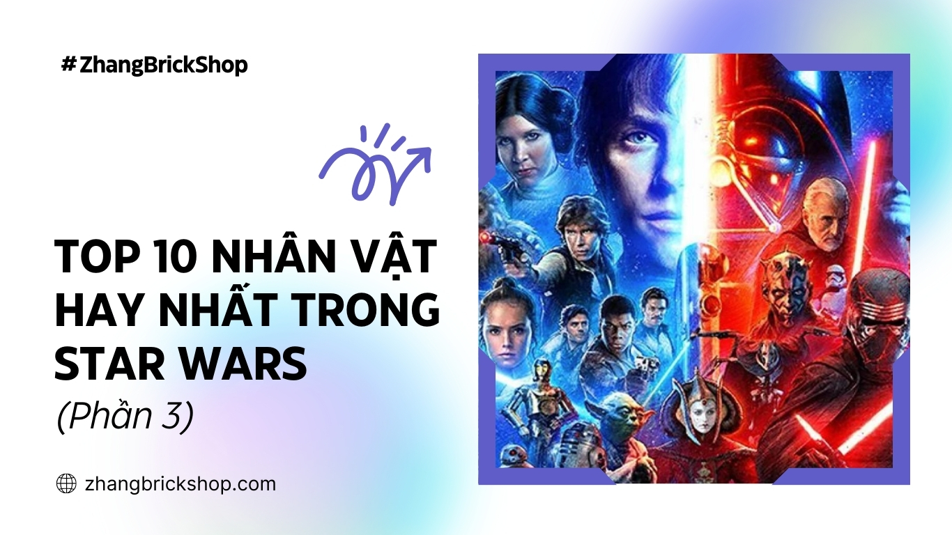 TOP 10 NHÂN VẬT HAY NHẤT TRONG STAR WARS (PHẦN 3) - TRẬN CHIẾN GIỮA CÁC VÌ SAO