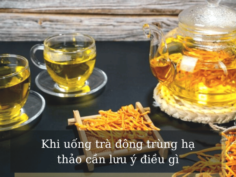 Trà đông trùng hạ thảo dùng tốt nhất vào buổi sáng, khi đói