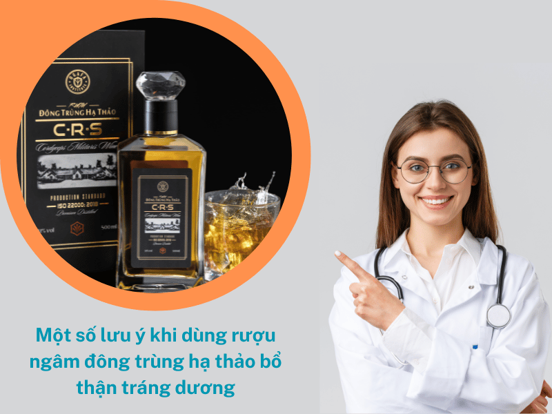 Uống rượu đông trùng đúng liều lượng