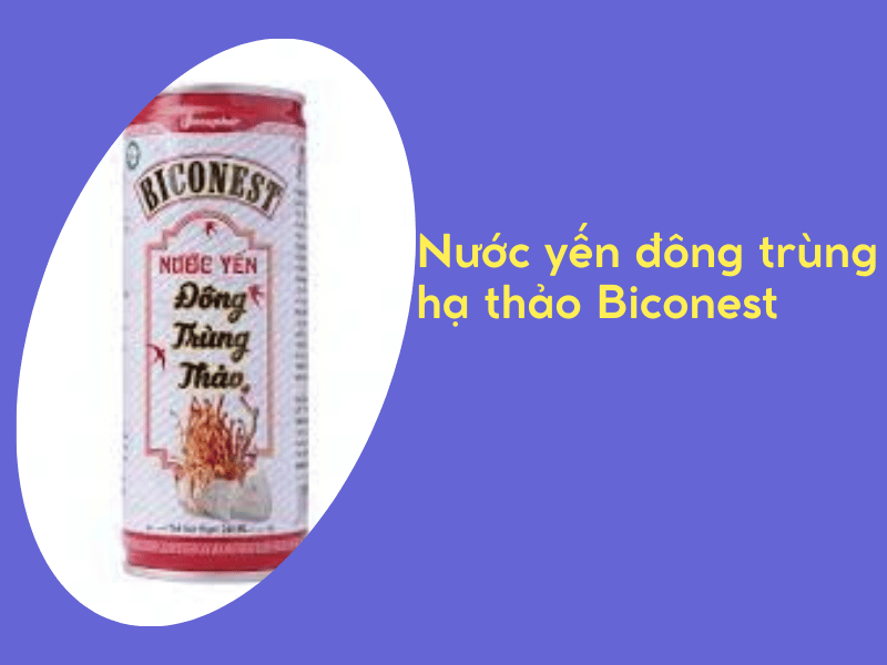 Nước yến đông trùng thảo Biconest