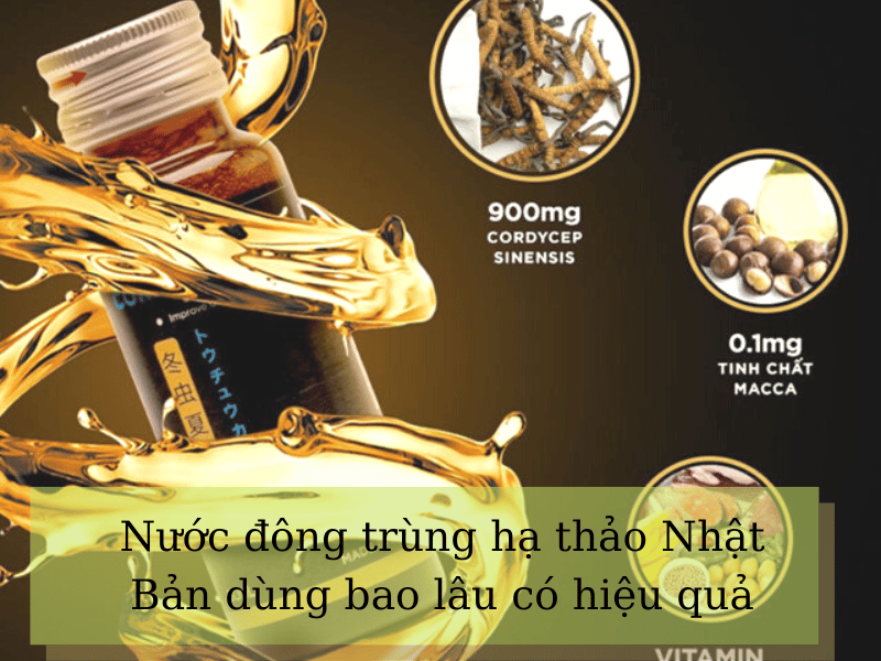 Sử dụng nước đông trùng hạ thảo Nhật Bản thường xuyên để đạt hiệu quả cao