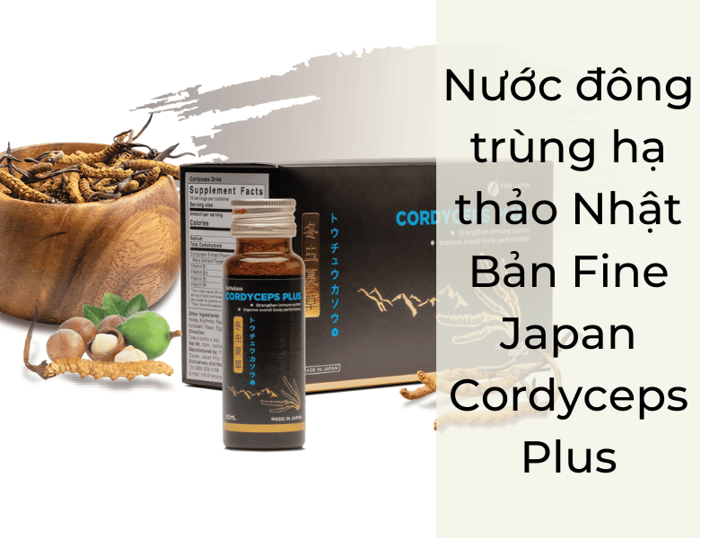 Nước đông trùng hạ thảo Fine Japan Cordyceps Plus 