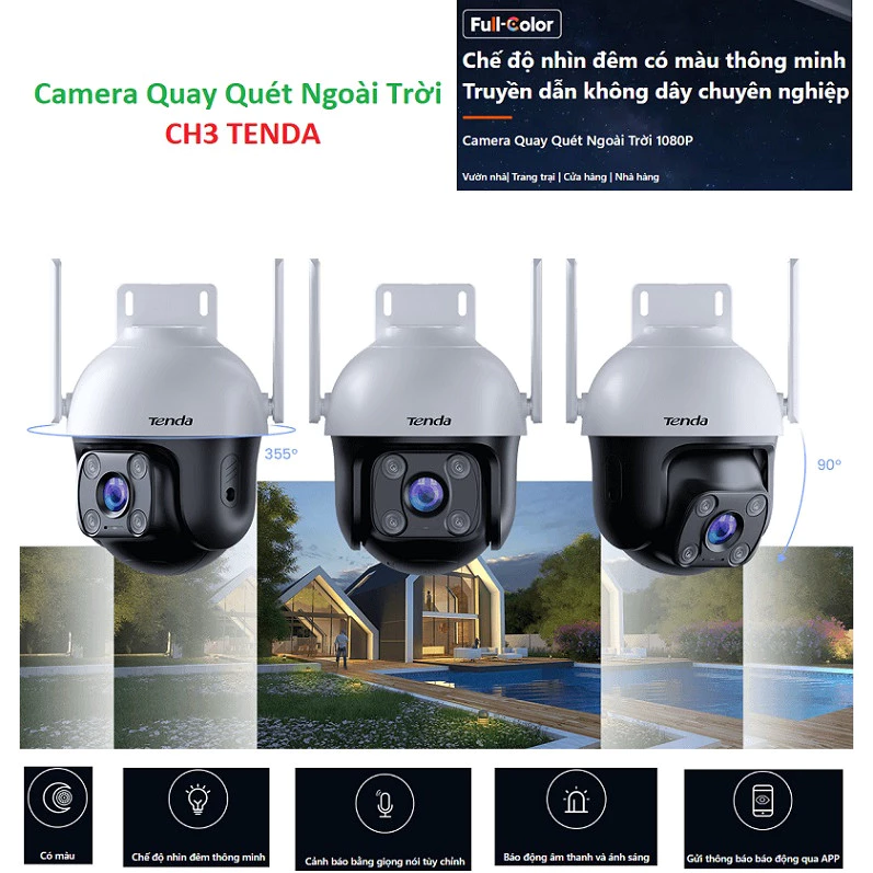 Camera WiFi Quay Quét 360" Ngoài Trời Tenda CH3 Full Màu Ban Đêm ,Còi Đèn ,Đàm Thoại 2 Chiều ( Giá Chưa Bao Gồm Thẻ )