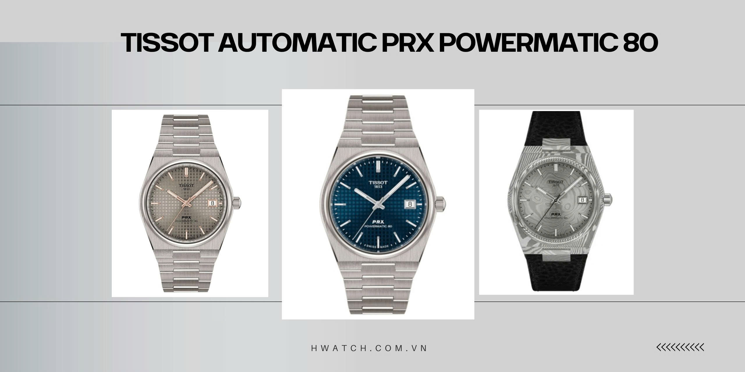 Tissot Powermatic 80 – Đồng Hồ Tự Động Cao Cấp Thụy Sĩ | Hwatch
