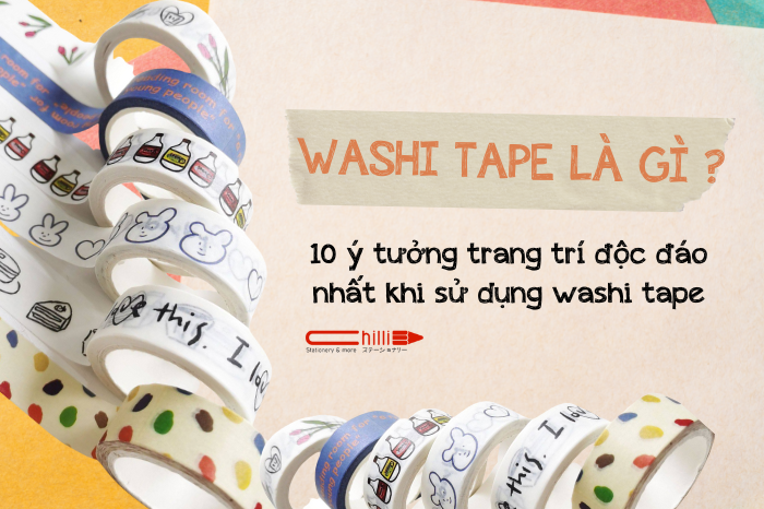 Washi tape là gì? Tổng hợp 10 ý tưởng trang trí độc đáo nhất khi sử dụng washi tape