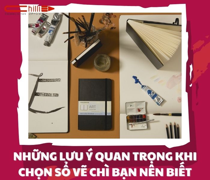Những lưu ý khi quan trọng khi chọn sổ vẽ chì bạn nên biết
