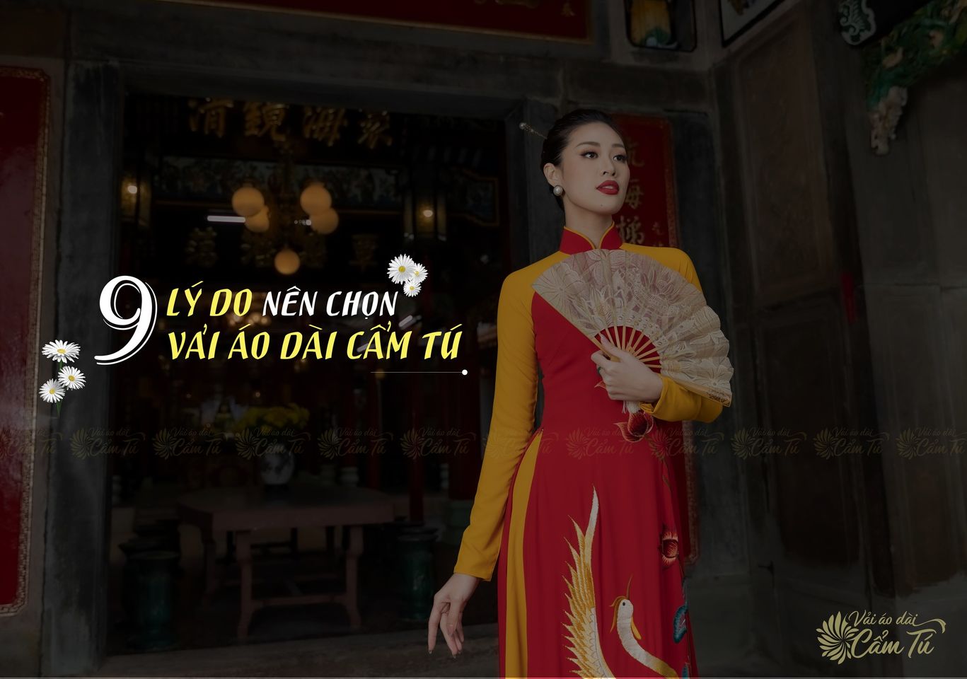 9 Lý Do Khách Nên Chọn Vải Áo Dài Cẩm Tú (VADCT)