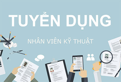 Tuyển dụng Nhân viên Kỹ thuật