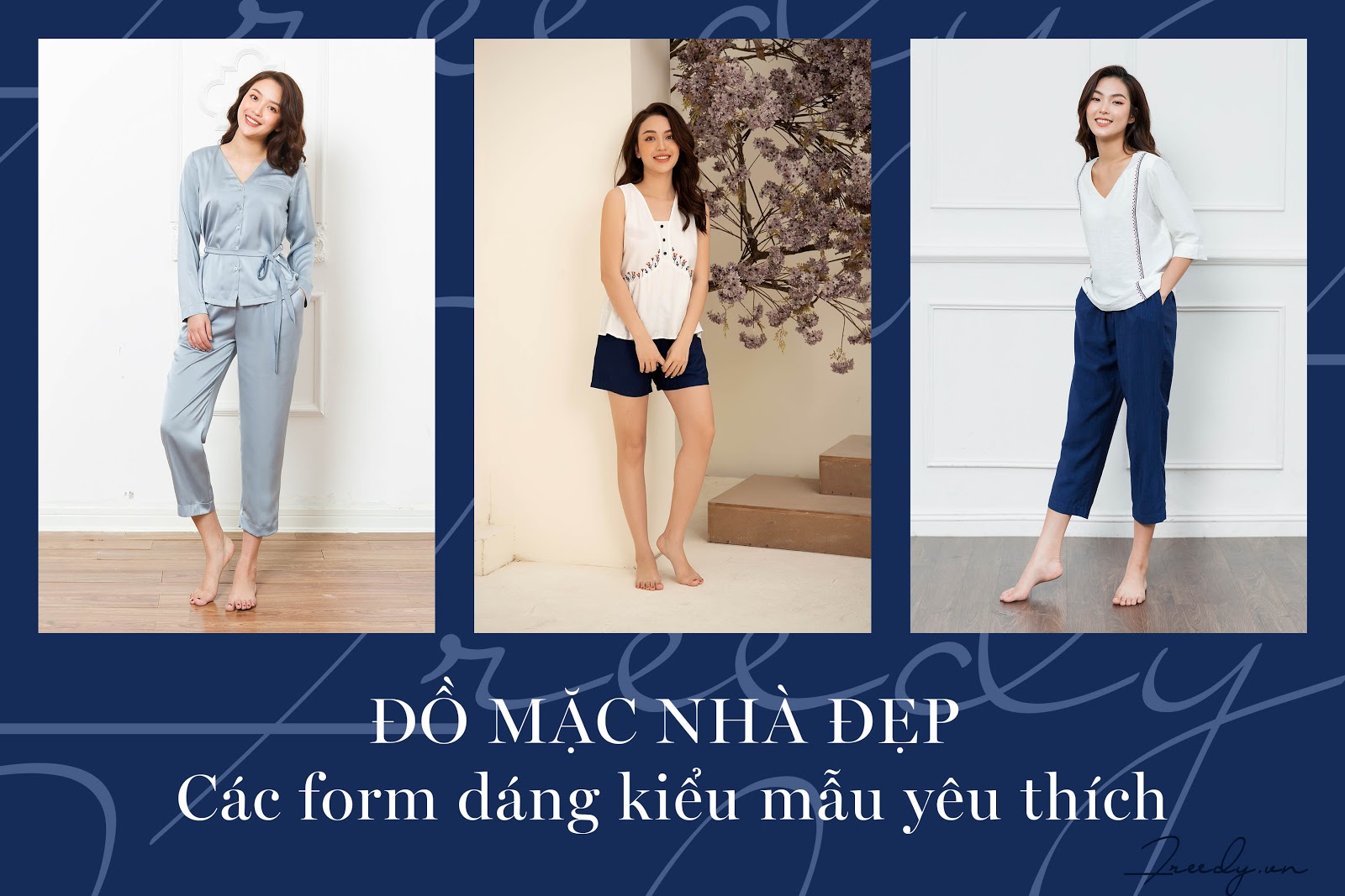 TOP 3 FORM DÁNG ĐỒ MẶC NHÀ ĐƯỢC CÁC NÀNG YÊU THÍCH NHẤT