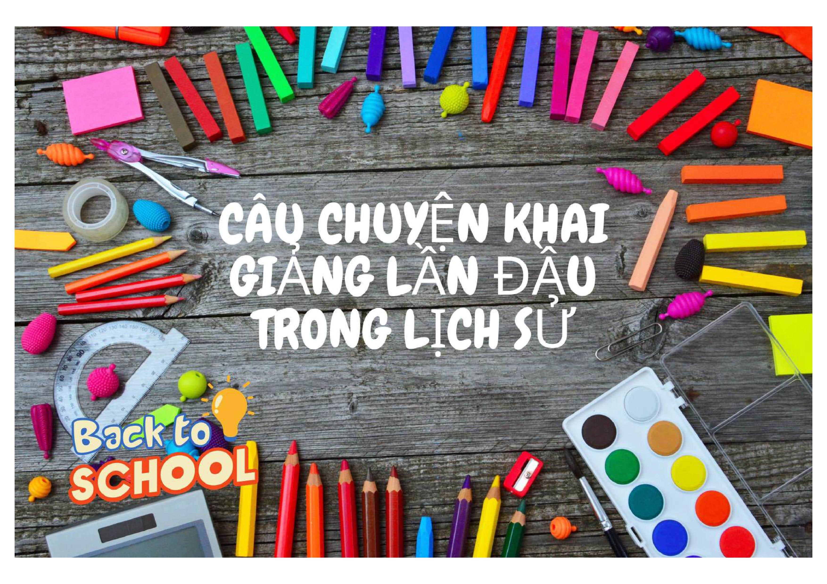 CÂU CHUYỆN KHAI GIẢNG LẦN ĐẦU TRONG LỊCH SỬ