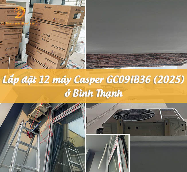Lắp Đặt 12 Bộ Máy Lạnh Casper cho Căn Hộ Dịch Vụ ở Lê Văn Duyệt, Bình Thạnh