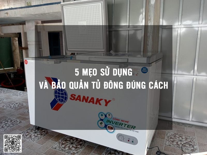 5 Mẹo Sử Dụng và Bảo Quản Tủ Đông đúng cách