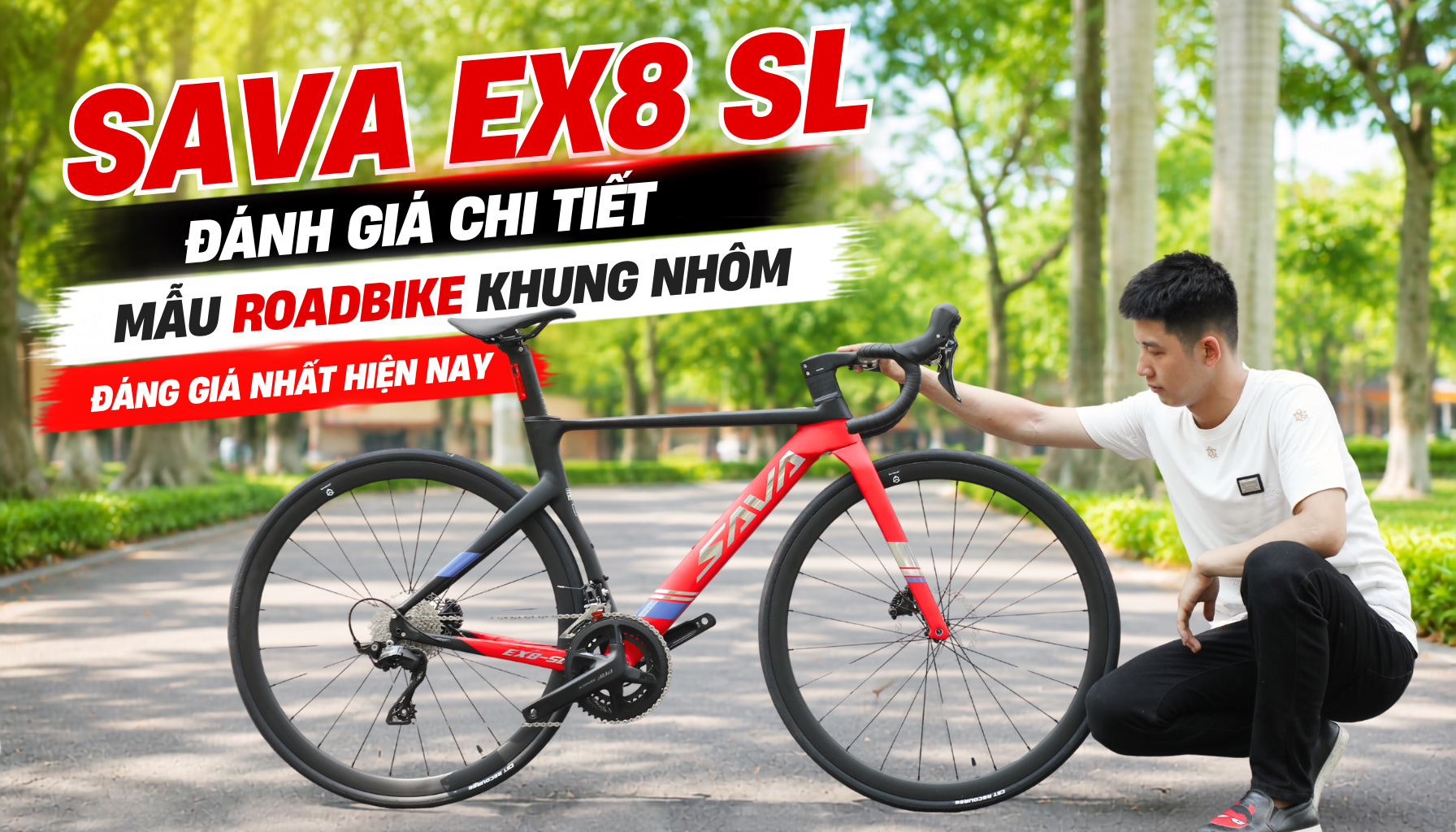 SAVA EX8 SL – Một Trong Những Mẫu Roadbike Khung Nhôm Đáng Giá Nhất Hiện Nay