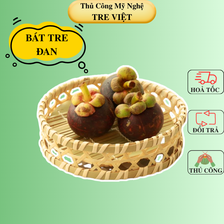 Bát Tre Đan Tròn / Vuông