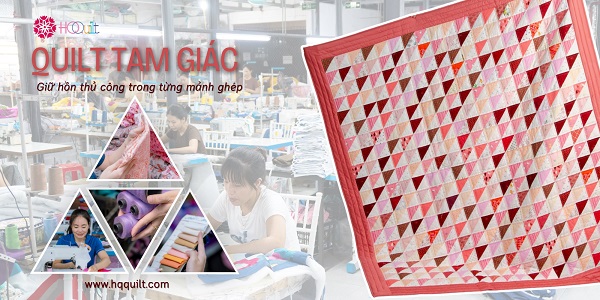 BST Quilt Tam Giác 2026 – Vẻ đẹp từ những mảnh ghép thủ công