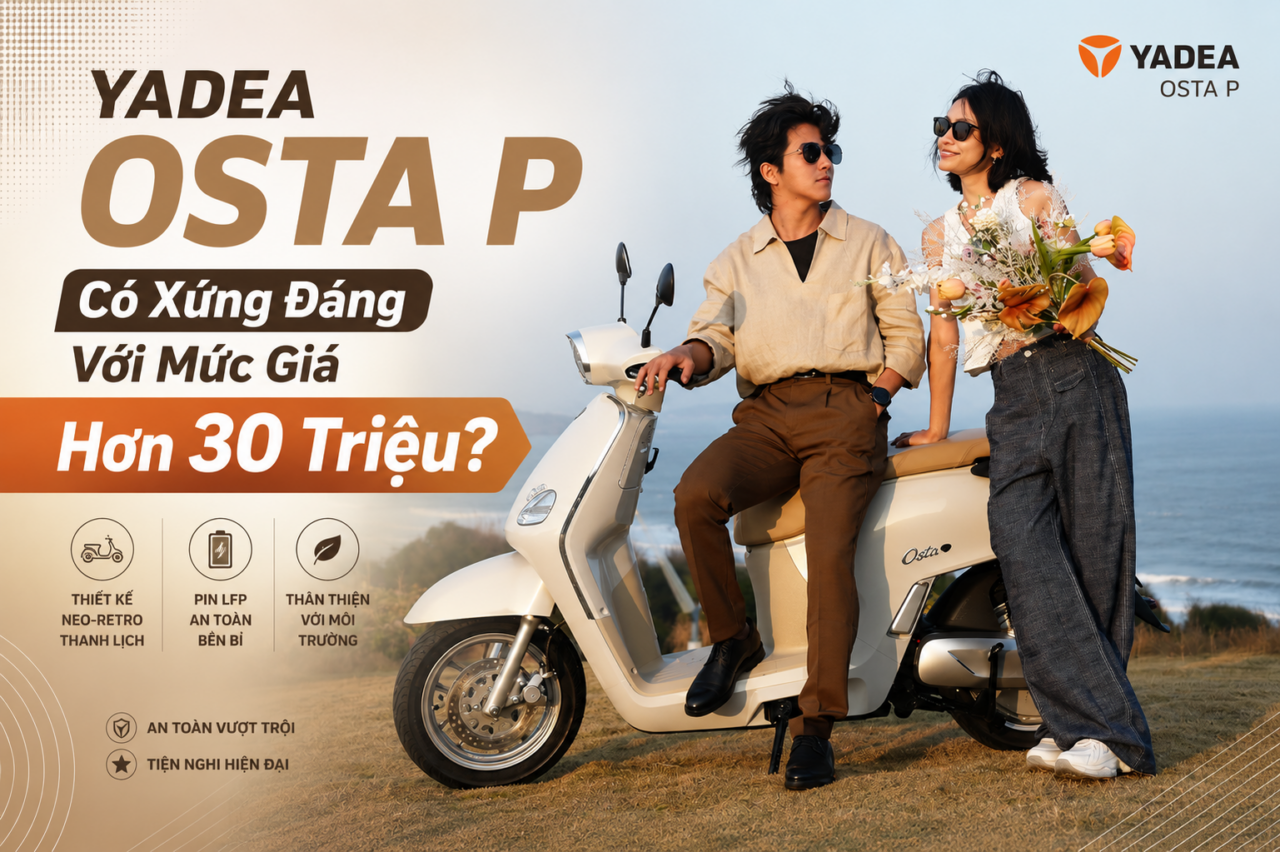 YADEA OSTA P Có Xứng Đáng Với Mức Giá Hơn 30 Triệu?