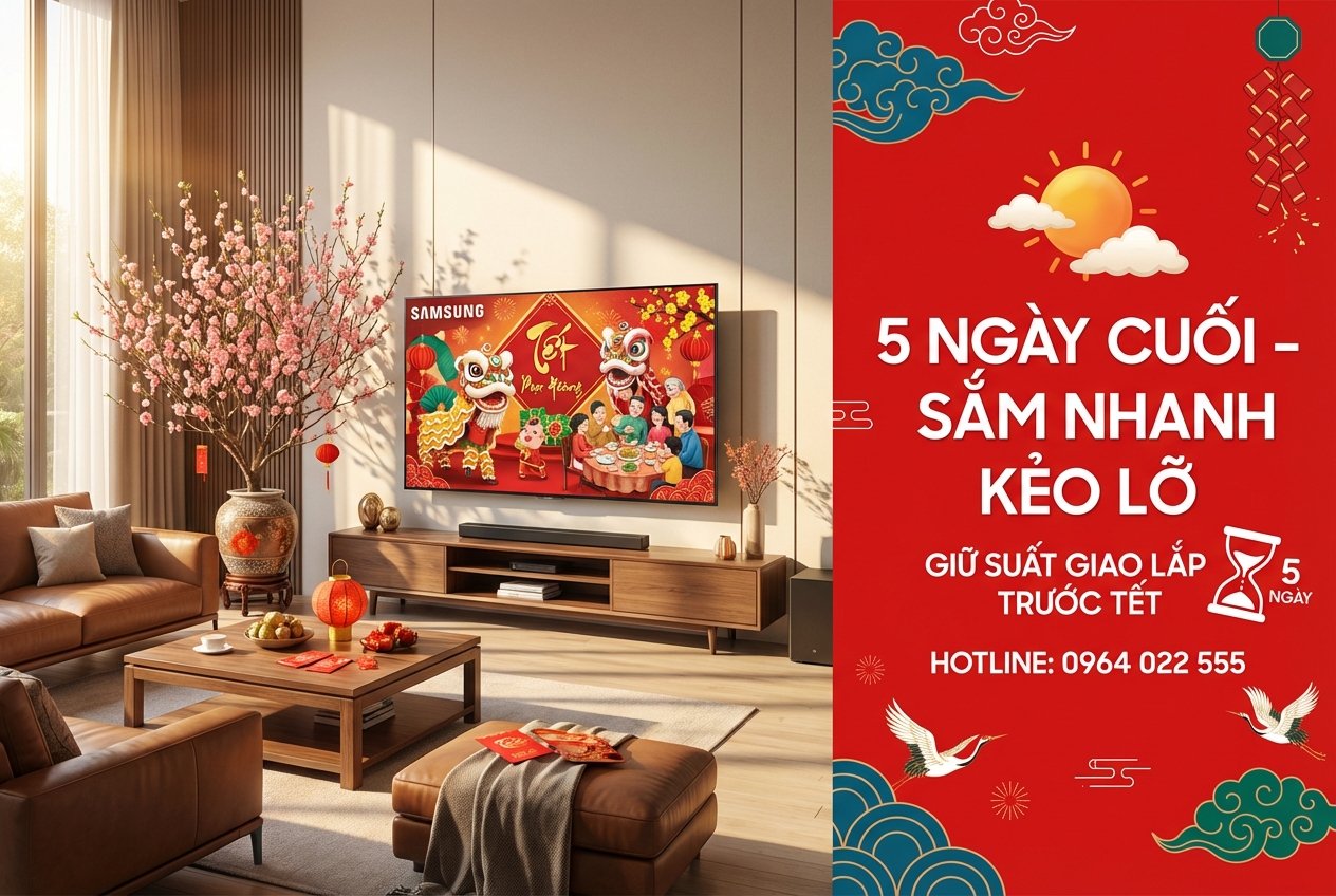 Trước Tết 5 ngày: Nên mua thiết bị điện máy gì để kịp dùng và giảm rủi ro?