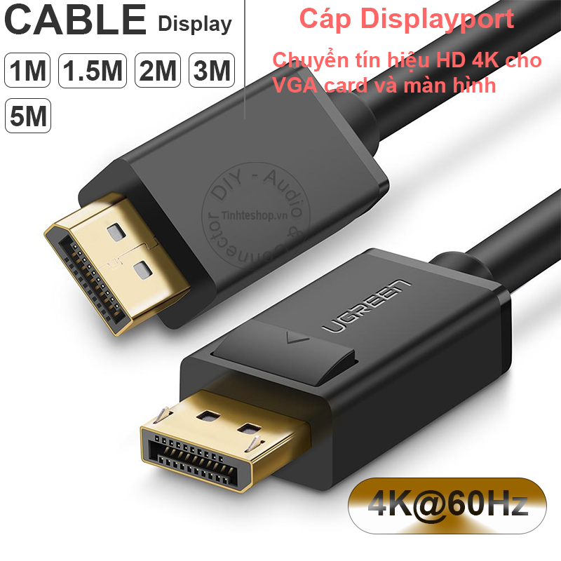 cap 4k displayport ugreen dp102 tinh tế shop