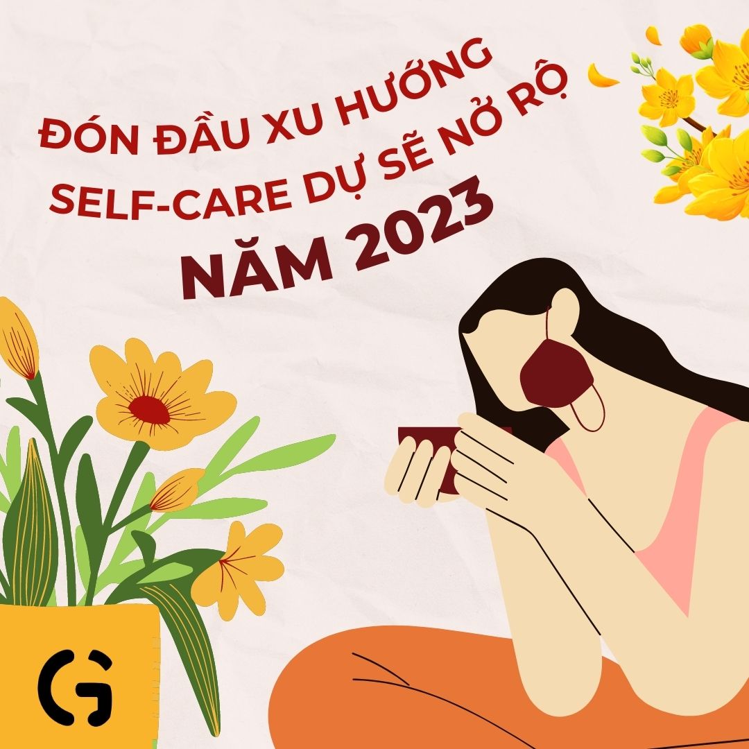 Xu hướng self-care nào dự sẽ nở rộ năm 2023