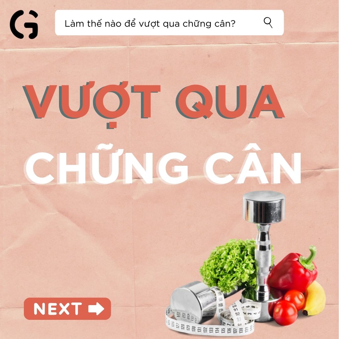 Làm thế nào để vượt qua chững cân?