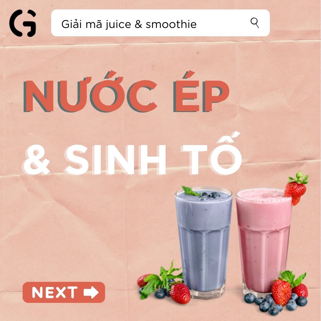 Giải mã nước ép và sinh tố