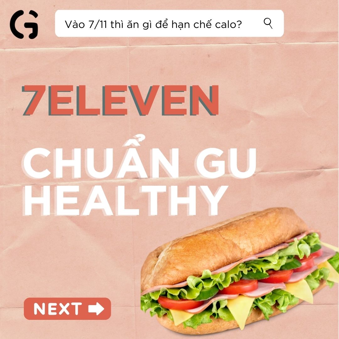 7Eleven - Chuẩn gu healthy