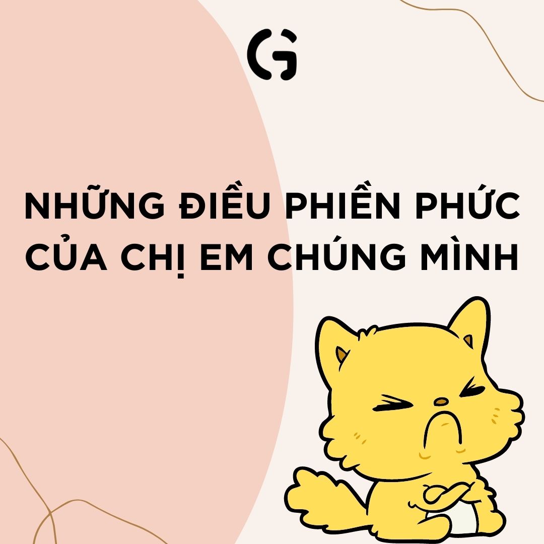 Những điều phiền phức của chị em chúng mình