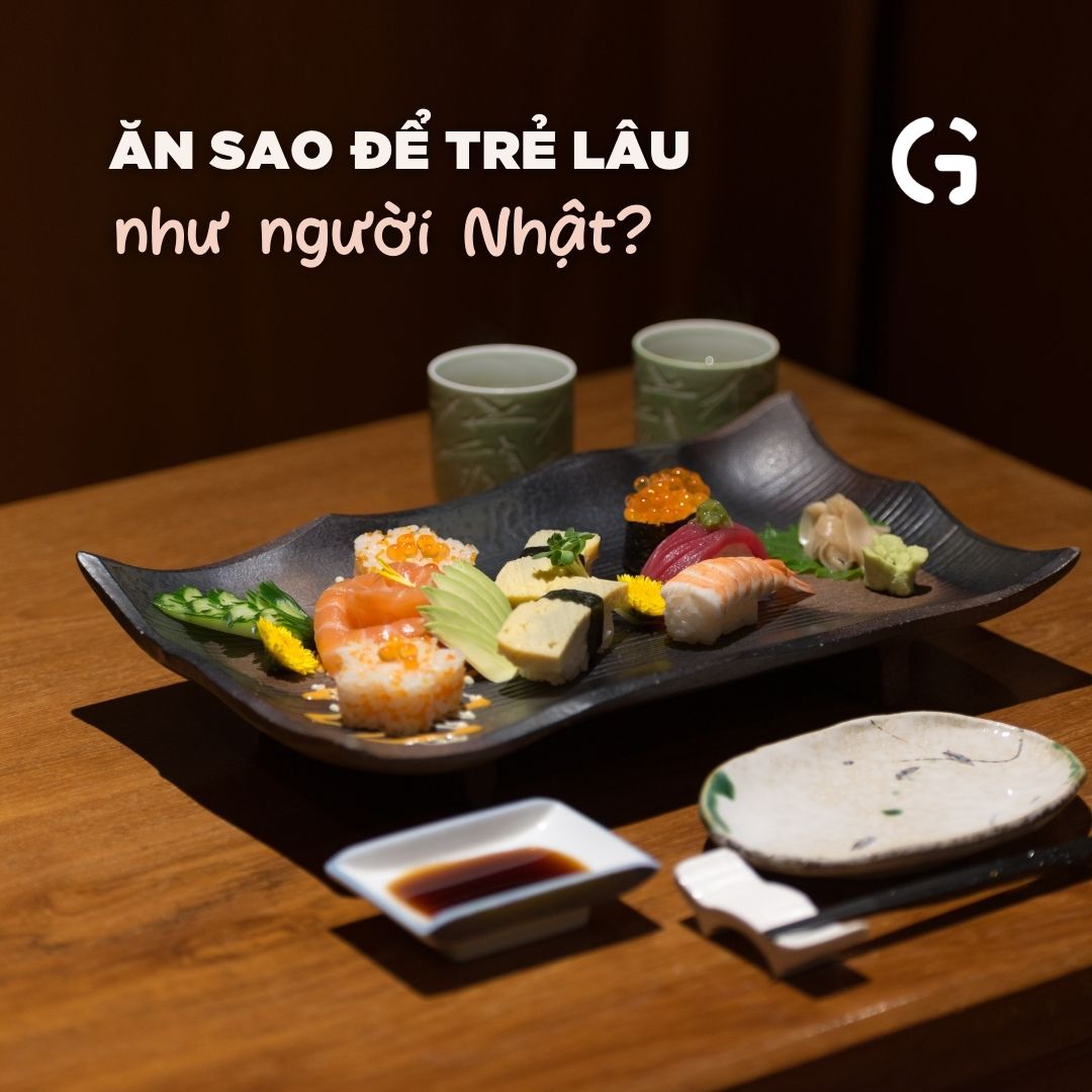 Ăn sao để trẻ lâu như người Nhật?