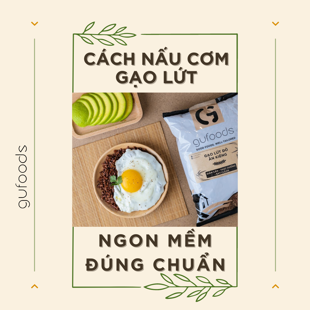 Cách nấu cơm gạo lứt ngon mềm đúng chuẩn