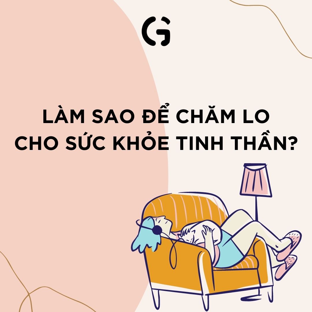 Làm sao để chăm lo cho sức khỏe tinh thần?