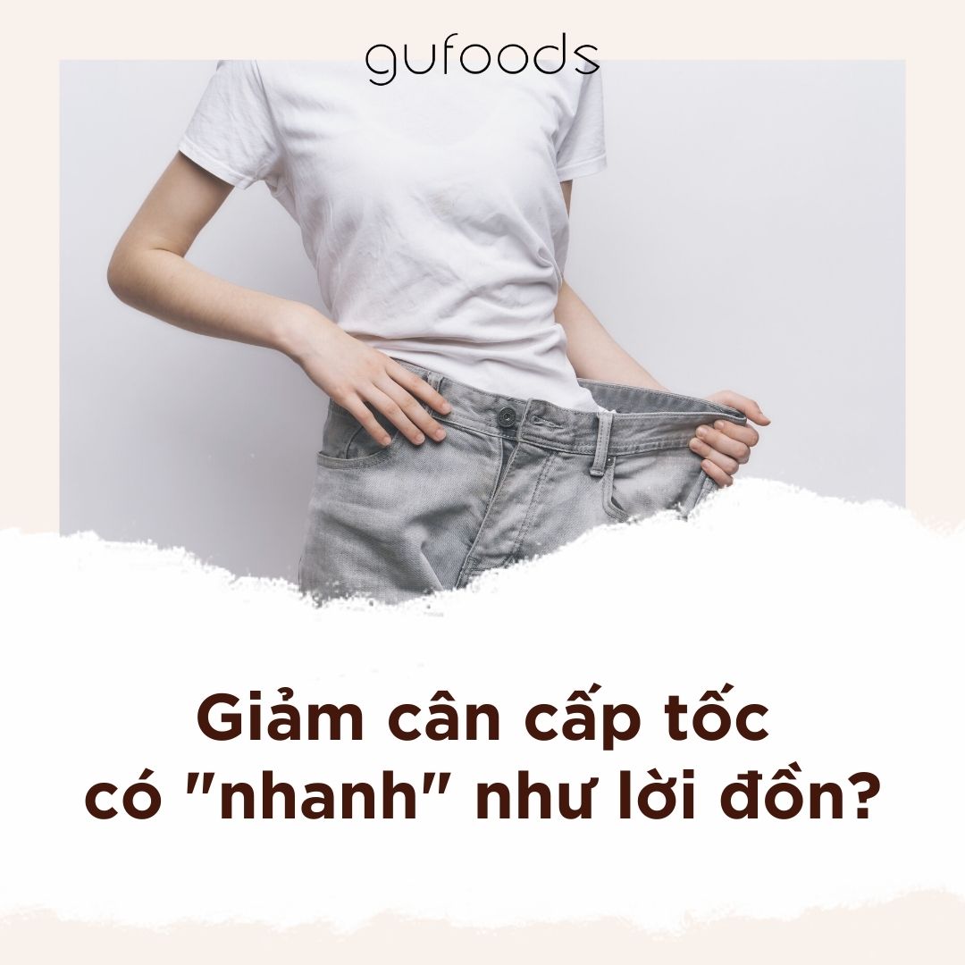 Giảm cân cấp tốc có nhanh như lời đồn?