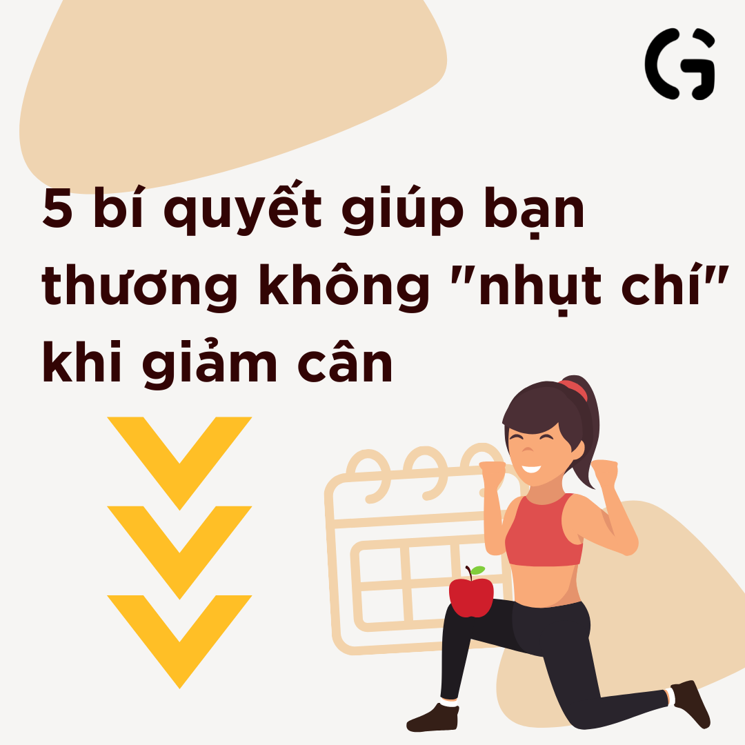 5 bí quyết giúp bạn thương không nhụt chí khi giảm cân