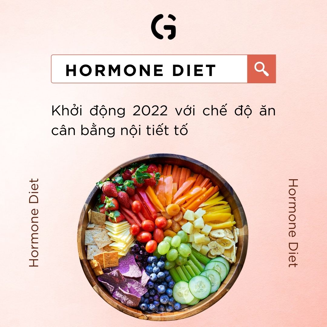 Hormone Diet - Khởi động 2023 với chế độ ăn cân bằng nội tiết tố
