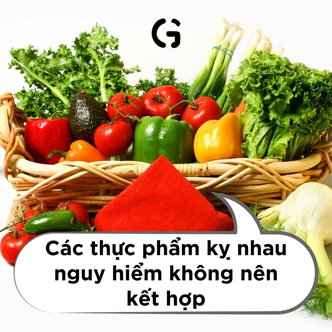 Các thực phẩm kỵ nhau nguy hiểm không nên kết hợp