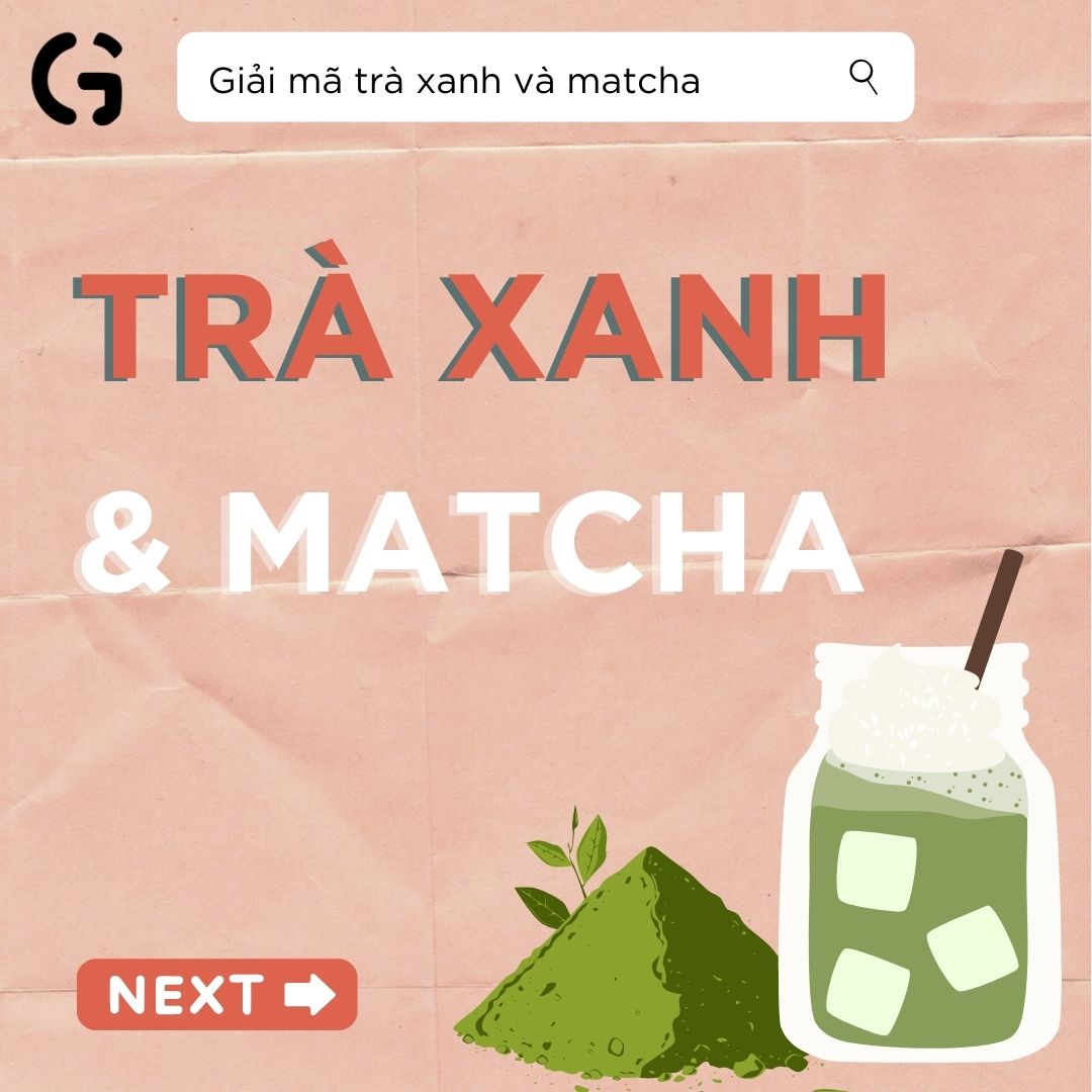 Giải mã trà xanh và matcha