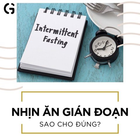 Intermittent fasting: nhịn ăn gián đoạn sao cho đúng?