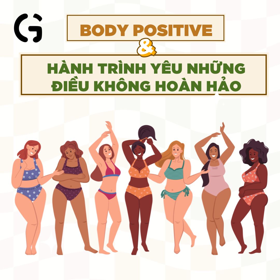 Body positive và hành trình yêu những điều không hoàn hảo