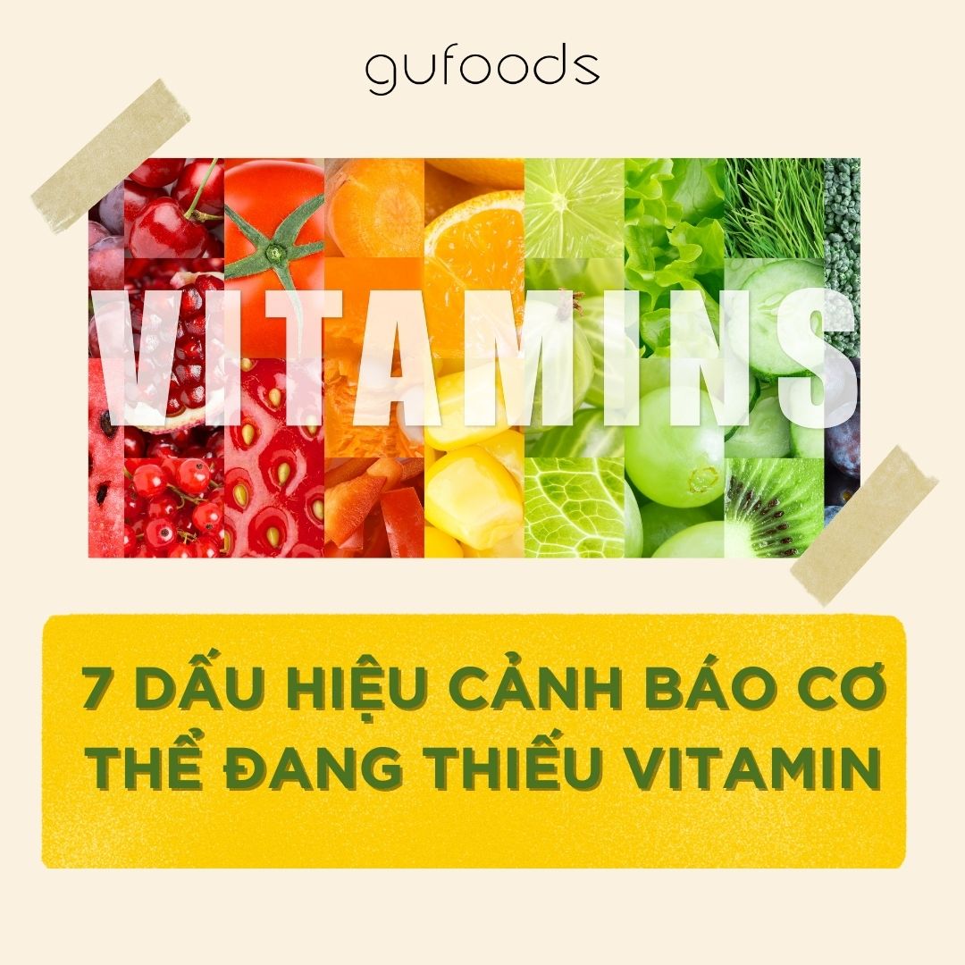 7 dấu hiệu cảnh báo cơ thể đang thiếu vitamin