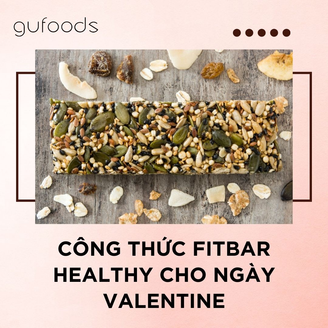 Công thức Fitbar Healthy cho ngày Valentine