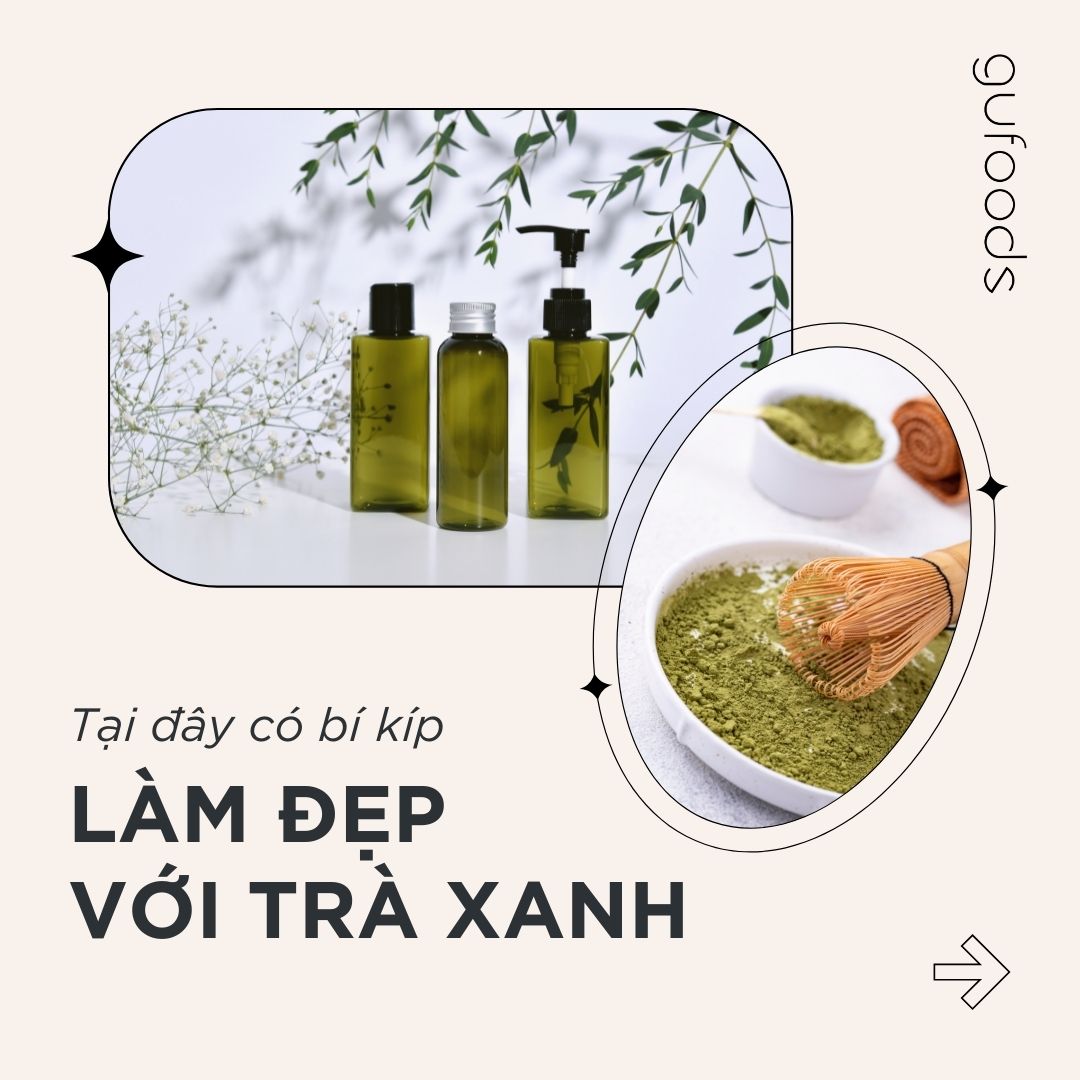 Tại đây có bí kíp làm đẹp với trà xanh!