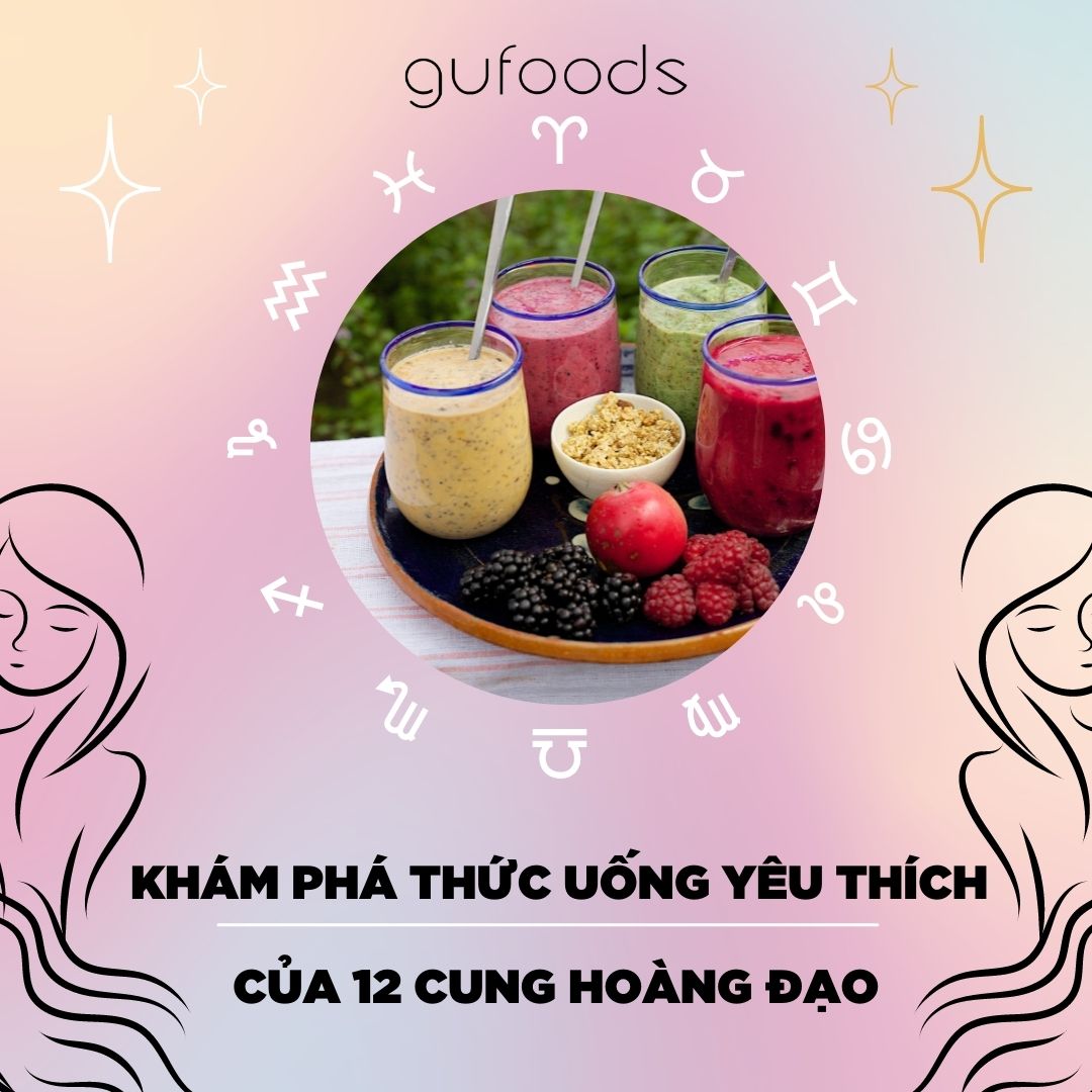 Khám phá thức uống yêu thích của 12 cung hoàng đạo