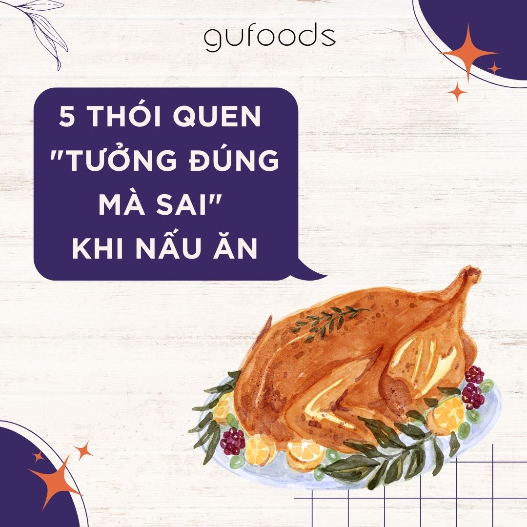 5 thói quen tưởng đúng mà sai khi nấu ăn