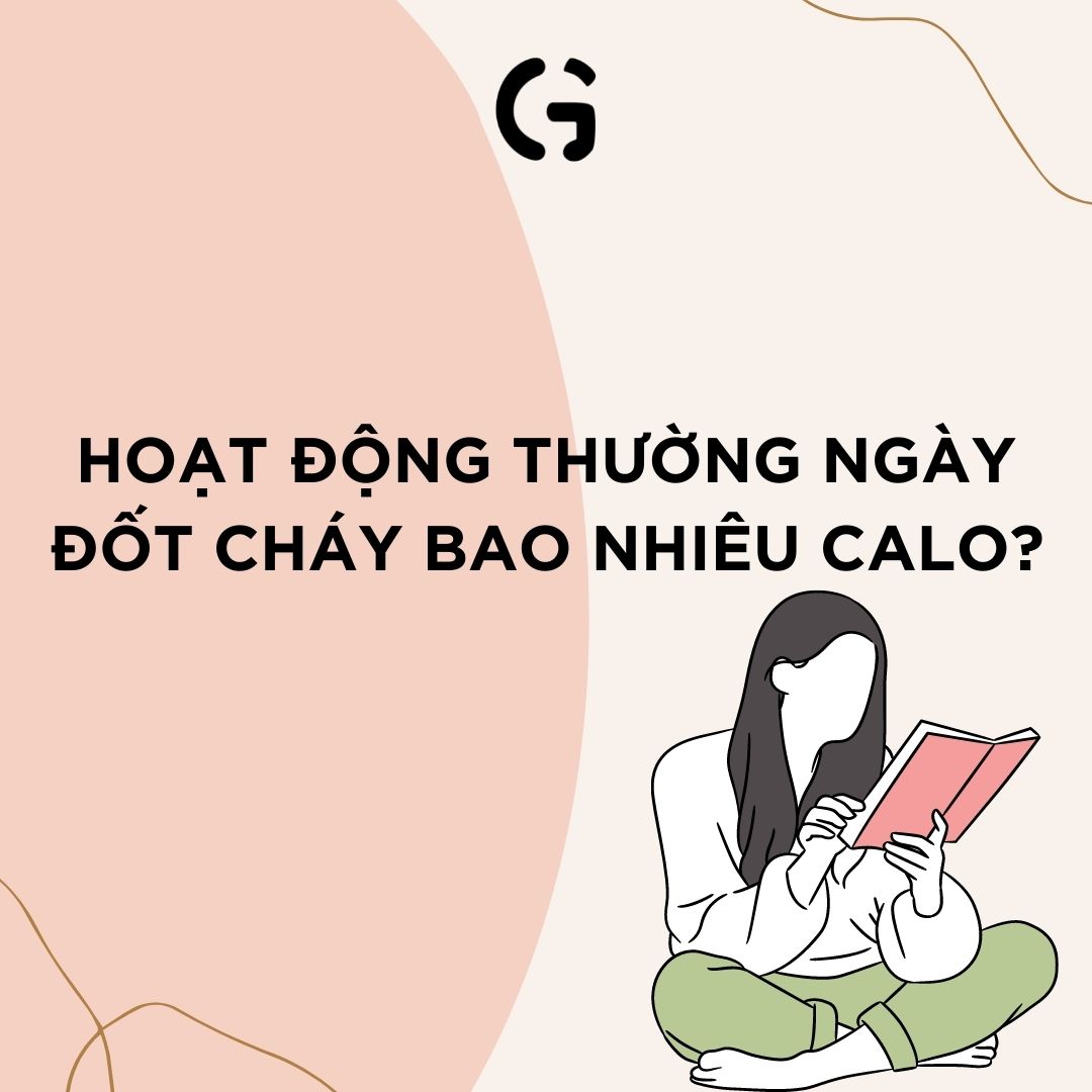 Hoạt động thường ngày đốt cháy calo?