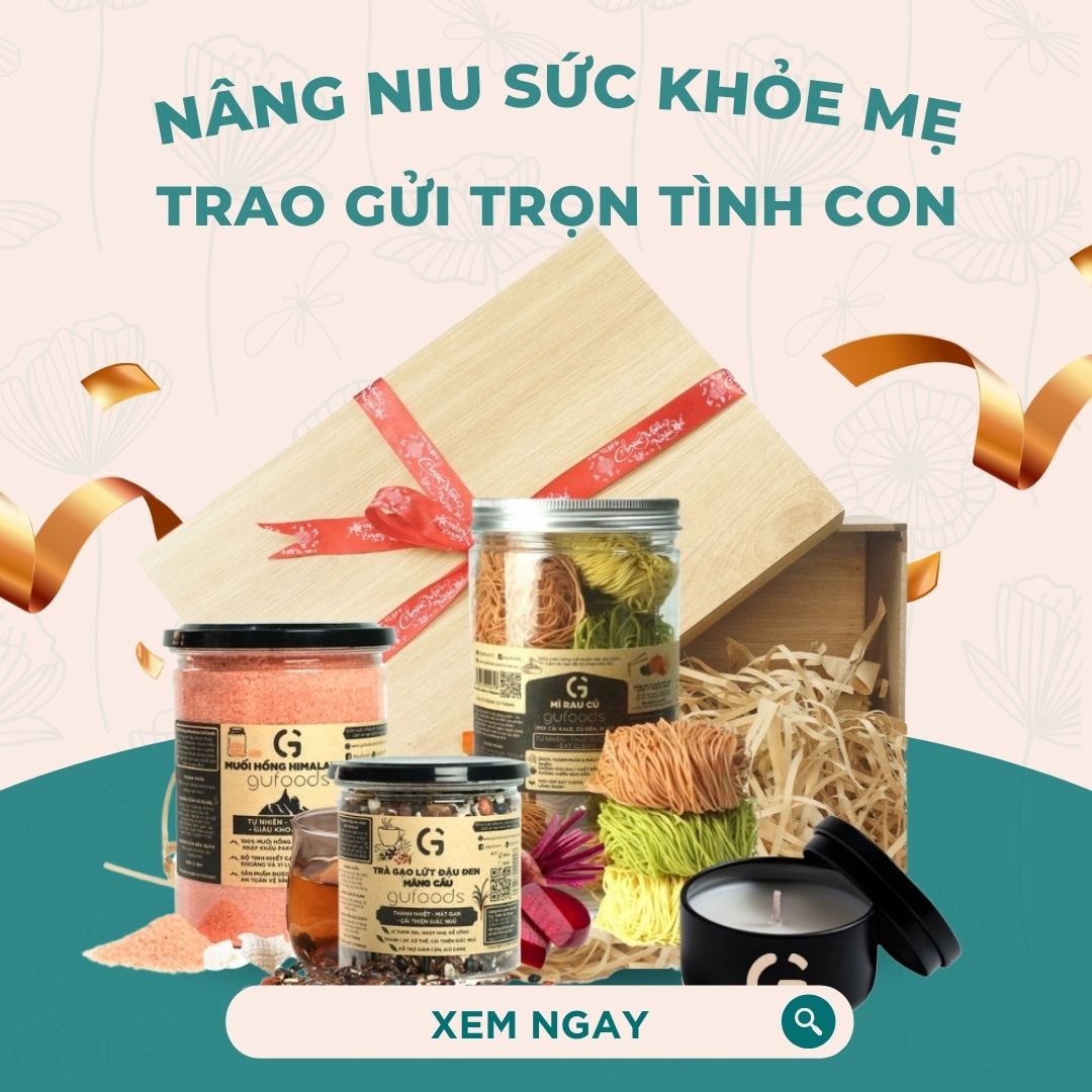 Cùng GU nâng niu sức khỏe mẹ trao gửi trọn tình con