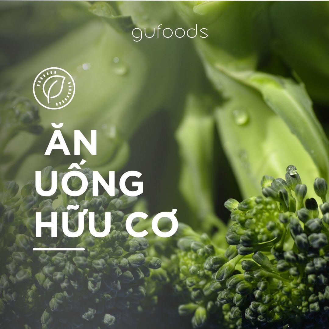 Nếu yêu môi trường hãy chọn ăn uống hữu cơ