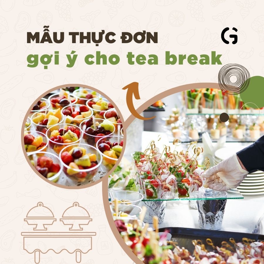 Mẫu Thực Đơn Tea Break Phù Hợp Cho Văn Phòng, Công Ty