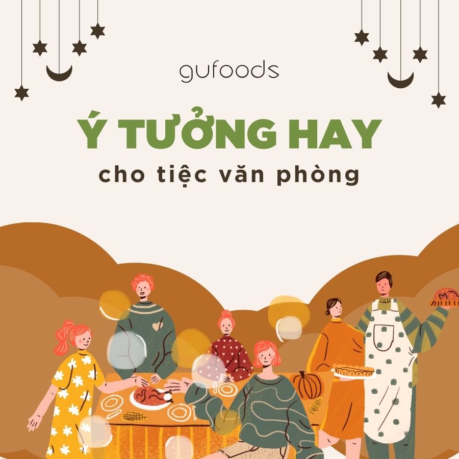 Ý Tưởng Hay Cho Những Dịp Tổ Chức Tiệc Văn Phòng