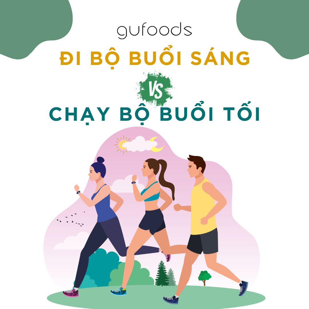 Đi bộ buổi sáng - Chạy bộ buổi tối