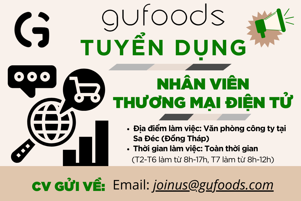 [Đồng Tháp] GUfoods tuyển dụng nhân viên Thương mại điện tử, toàn thời gian