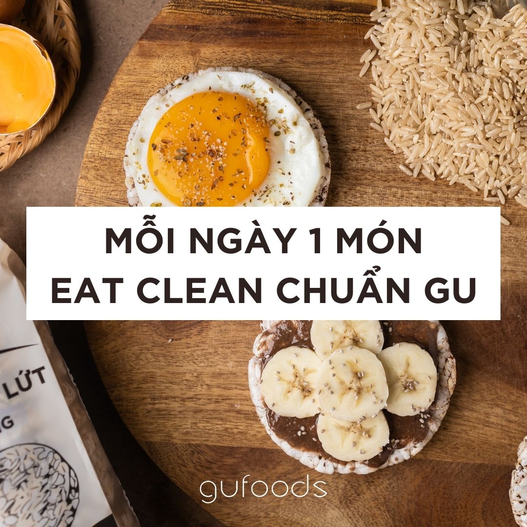 Mỗi ngày một món - Eat clean chuẩn GU